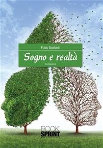 Sogno e realtà (eBook, ePUB) - Gagliardi, Fulvio