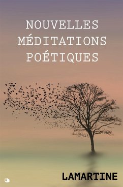 Nouvelles Méditations Poétiques (eBook, ePUB) - (de) Lamartine, Alphonse