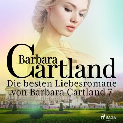 Die besten Liebesromane von Barbara Cartland 7 (MP3-Download) - Cartland, Barbara