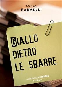 Giallo dietro le sbarre (eBook, ePUB) - Radelli, Sonja