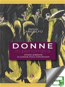 Donne in penombra (eBook, ePUB) - Gandolfo, Mariceta