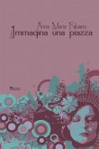 Immagina una piazza (eBook, ePUB)