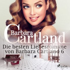 Die besten Liebesromane von Barbara Cartland 6 (MP3-Download) - Cartland, Barbara