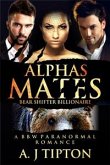 Alpha's Mates: A MFM Menage Paranormal Romance (eBook, ePUB)