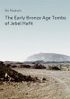 The Early Bronze Age Tombs of Jebel... - Bild 1