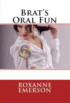 Brat's Oral Fun: Taboo Erotica (eBook, ePUB) - Emerson, Roxanne