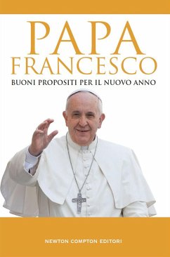 Buoni propositi per il nuovo anno (eBook, ePUB) - Francesco, Papa
