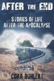 After the End - Stories of Life After the Apocalypse (eBook, ePUB)