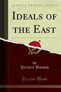 Ideals of the East (eBook, PDF) - Baynes, Herbert