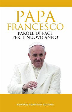 Parole di pace per il nuovo anno (eBook, ePUB) - Francesco, Papa