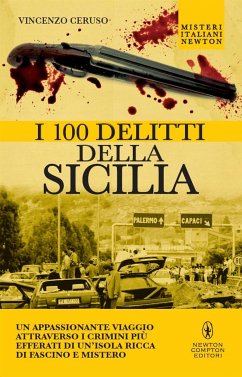 I 100 delitti della Sicilia (eBook, ePUB) - Ceruso, Vincenzo