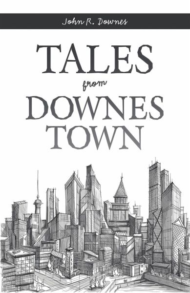 Tales from Downes Town (eBook, ePUB) Tales from Downes Town (eBook, ePUB)