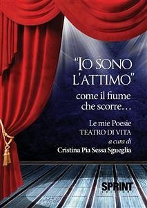 Io sono l'attimo (eBook, ePUB) - Pia Sessa Sgueglia, Cristina