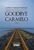 Goodbye Carmelo (eBook, ePUB)