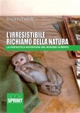 L'irresistibile richiamo della natura (eBook, ePUB)