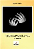 Come salvare la tua anima (eBook, PDF)