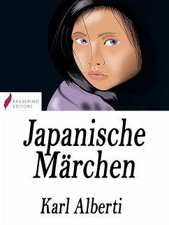 Japanische Märchen (eBook, ePUB) - Alberti, Karl