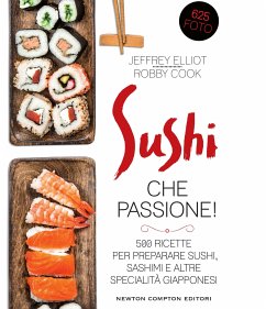 Sushi che passione! (eBook, ePUB) - Cook, Robby; Elliot, Jeffrey