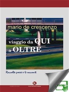 Viaggio da Qui a Oltre (eBook, ePUB) - De Crescenzo, Mario