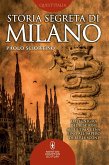 Storia segreta di Milano (eBook, ePUB)