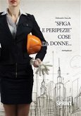 Sfiga e peripezie cose da donne... (eBook, ePUB)