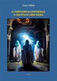 Il fantasma di Canterville, Il delitto di Lord Savile (eBook, ePUB)