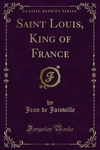 Saint Louis, King of France (eBook, PDF)