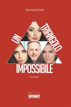 Un triangolo impossibile (eBook, ePUB) - Favia, Gennaro