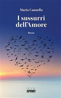 I sussurri dell'amore (eBook, ePUB) - Cannella, Mario