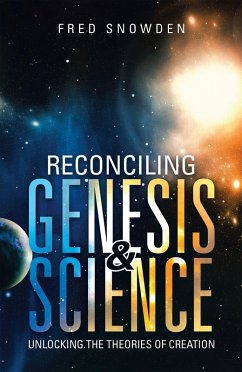 Reconciling Genesis & Science (eBook, ePUB)