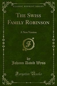 The Swiss Family Robinson (eBook, PDF) - David Wyss, Johann