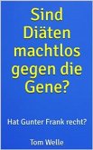 Sind Diäten machtlos gegen die Gene? (eBook, ePUB)