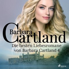 Die besten Liebesromane von Barbara Cartland 4 (MP3-Download) - Cartland, Barbara