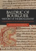 Baldric of Bourgueil: &quote;History of the Jerusalemites&quote; (eBook, PDF)