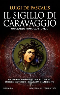 Il sigillo di Caravaggio (eBook, ePUB) - De Pascalis, Luigi