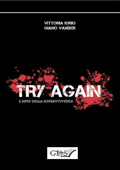 Try Again - L'arte della sopravvivenza (eBook, ePUB) - Iorio, Vittoria; Vander, Giano