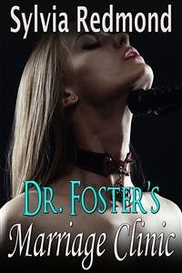 Dr. Foster's Marriage Clinic (eBook, ePUB) - Redmond, Sylvia