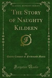 The Story of Naughty Kildeen (eBook, PDF)