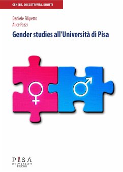 Gender studies all'Università di Pisa (eBook, PDF) - Fazzi, Alice; Filipetto, Daniele