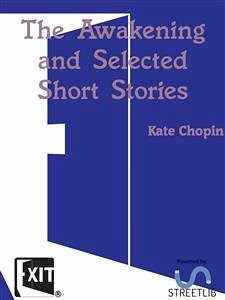 The Awakening and Selected Short Stories (eBook, ePUB) - Chopin, Kate