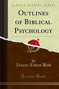 Outlines of Biblical Psychology (eBook, PDF) - Tobias Beck, Johann
