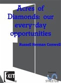 Acres of Diamonds: our every-day opportunities (eBook, ePUB)