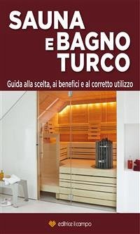 Sauna e Bagno Turco (eBook, ePUB) - Il Campo, Editrice