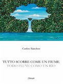 Tutto scorre come un fiume (eBook, ePUB)