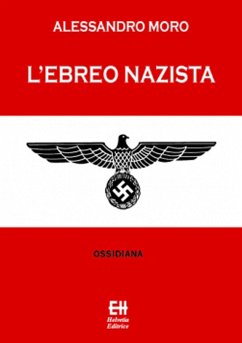 L'ebreo nazista (eBook, ePUB) - Moro, Alessandro