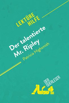 Der talentierte Mr. Ripley von Patricia Highsmith (Lektürehilfe) (eBook, ePUB) - der Querleser