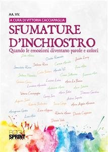 Sfumature d'inchiostro (eBook, ePUB) - vari a cura di Vittoria Cacciapaglia, Autori