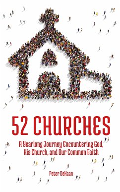52 Churches (eBook, ePUB) - DeHaan, Peter