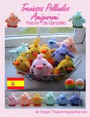 Traviesos Polluelos Amigurumi: Patrón de Ganchillo (eBook, ePUB)