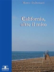California, oltre il mito (eBook, PDF) - Andrenacci, Marco
